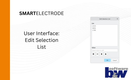 New User Interface to Edit Selection Lists in SMARTElectrode